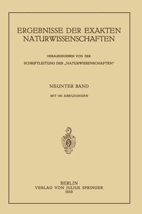 Ergebnisse Der Exakten Naturwissenschaften: Neunter Band