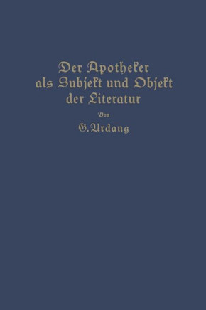 Der Apotheker ALS Subjekt Und Objekt Der Literatur