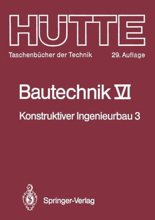 Bautechnik: Konstruktiver Ingenieurbau 3: Massiv- Und Stahlbau