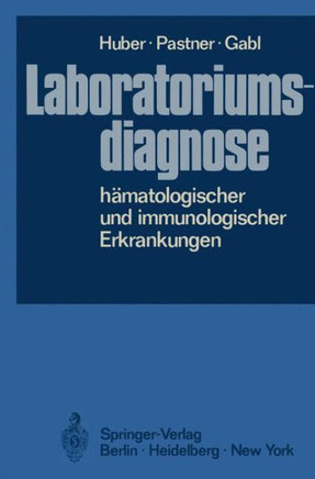Laboratoriumsdiagnose H?matologischer Und Immunologischer Erkrankungen