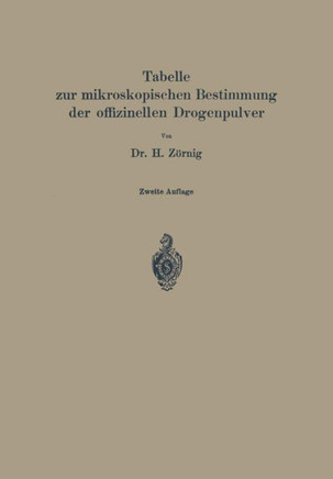 Tabelle Zur Mikroskopischen Bestimmung Der Offizinellen Drogenpulver