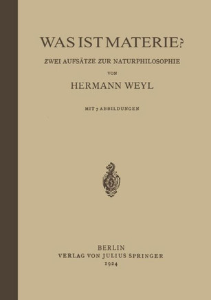 Was Ist Materie?: Zwei Aufs?tze Zur Naturphilosophie