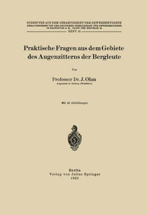 Praktische Fragen Aus Dem Gebiete Des Augenzitterns Der Bergleute