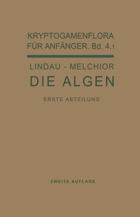 Die Algen: 4. Band / 1. Abteilung