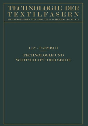 Technologie Und Wirtschaft Der Seide