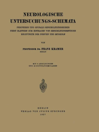 Neurologische Untersuchungs-Schemata: Periphere Und Spinale Sensibilit?tsbezirke Nebst Bl?ttern Zum Eintragen Von Sensibilit?tsbefunden Reizpunkte Der