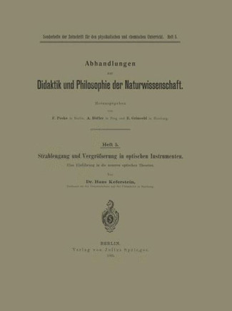 Strahlengang Und Vergr??erung in Optischen Instrumenten: Eine Einf?hrung in Die Neueren Optischen Theorien