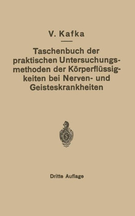 Taschenbuch Der Praktischen Untersuchungsmethoden Der K?rperfl?ssigkeiten Bei Nerven- Und Geisteskrankheiten