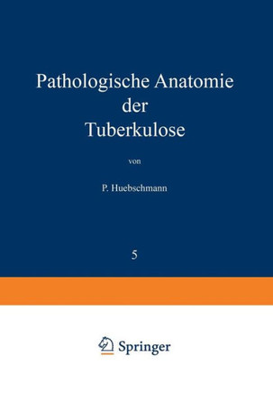 Pathologische Anatomie Der Tuberkulose