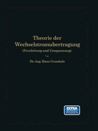 Theorie Der Wechselstrom?bertragung: Fernleitung Und Umspannung