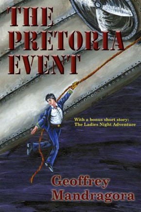 The Pretoria Event (The Thunderbolt Chronicles)