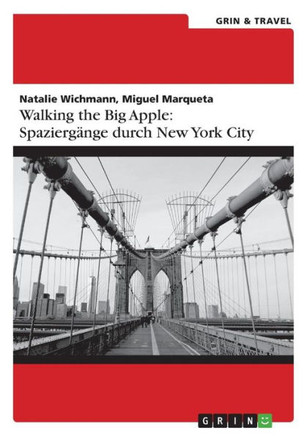 Walking the Big Apple: Spazierg?nge durch New York City