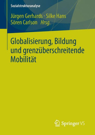 Globalisierung, Bildung Und Grenz?berschreitende Mobilit?t