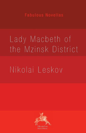 Lady Macbeth Of The Mzinsk District (Fabulous Novellas)