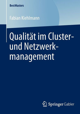 Qualit?t Im Cluster- Und Netzwerkmanagement