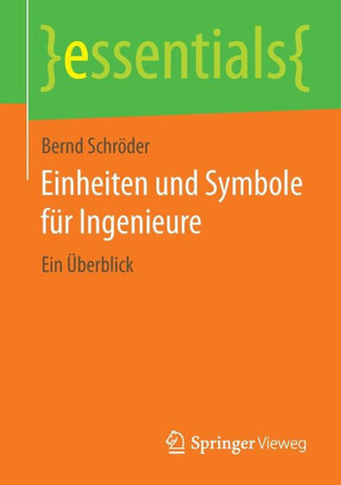 Einheiten Und Symbole F?r Ingenieure: Ein ?berblick