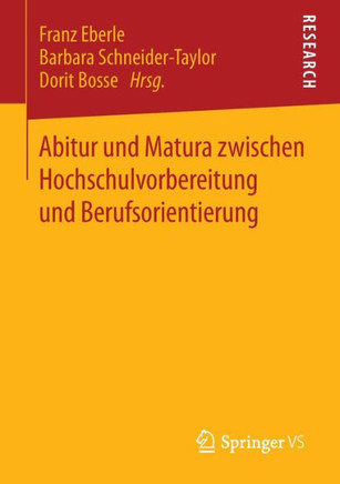 Abitur Und Matura Zwischen Hochschulvorbereitung Und Berufsorientierung