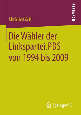 Die W?hler Der Linkspartei.Pds Von 1994 Bis 2009