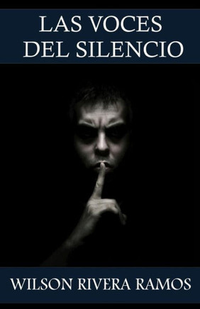 Las Voces Del Silencio (Spanish Edition)