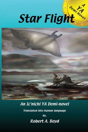 Star Flight: A Ya Demi-Novel