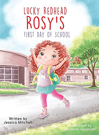 Lucky Redhead Rosy'S First Day Of School