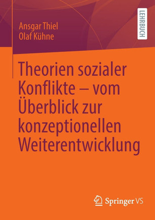 Theorien Sozialer Konflikte - Vom ?berblick Zur Konzeptionellen Weiterentwicklung