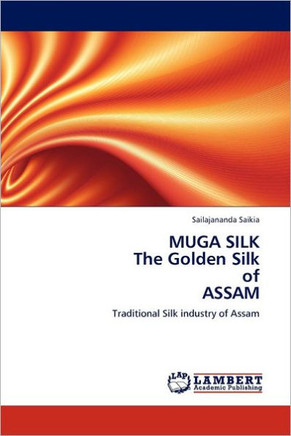MUGA SILK The Golden Silk of ASSAM