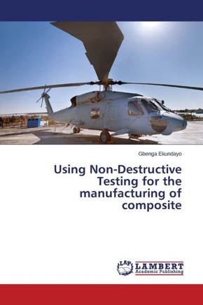 Using Non-Destructive Testing for the manufacturing of composite