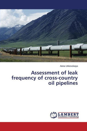 Assessment of leak frequency of cross-country oil pipelines