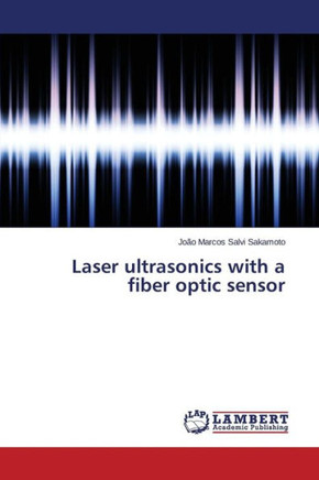 Laser ultrasonics with a fiber optic sensor