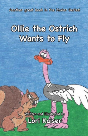 Ollie The Ostrich Wants To Fly