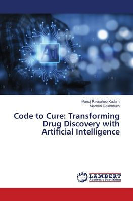 Code to Cure: Transforming Drug Discovery with Artificial Intelligence