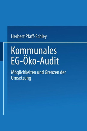 Kommunales Eg-?ko-Audit: M?glichkeiten Und Grenzen Der Umsetzung