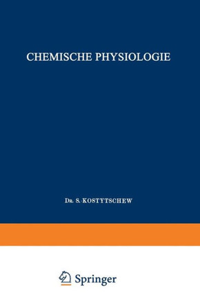 Lehrbuch Der Pflanzenphysiologie: Erster Band: Chemische Physiologie