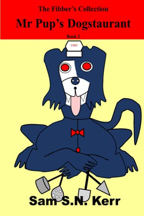 Mr PupÆs Dogstaurant (The Fibber's Collection)