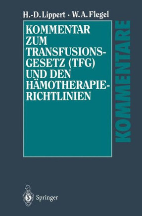 Kommentar Zum Transfusionsgesetz (Tfg) Und Den H?motherapie-Richtlinien