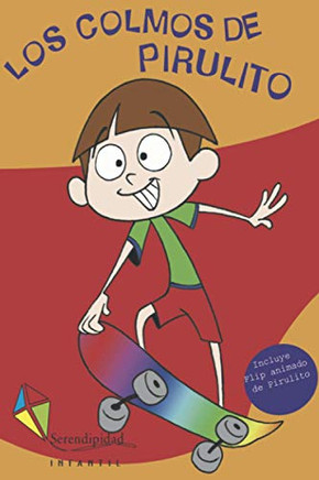 Los Colmos De Pirulito: Chistes Para Todos (Pirulito Serendipidad - Editorial Mariscal) (Spanish Edition)