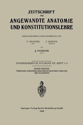 ?ber Die Atrophie Der Menschlichen Organe Bei Inanition