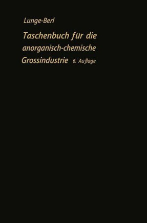 Taschenbuch F?r Die Anorganisch-Chemische Gro?industrie
