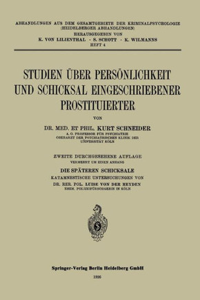 Studien ?ber Pers?nlichkeit Und Schicksal Eingeschriebener Prostituierter