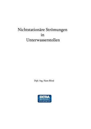 Nichtstation?re Str?mungen in Unterwasserstollen