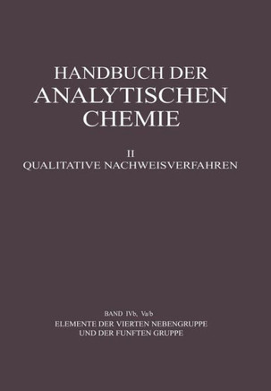 Elemente Der Vierten Nebengruppe Und Der F?nften Gruppe: Titan - Ƶirkonium - Hafnium - Thorium - Stickstoff - Phosphor - Arsen - Antimon - Wismut