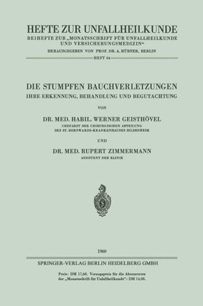 Die Stumpfen Bauchverletzungen: Ihre Erkennung, Behandlung Und Begutachtung