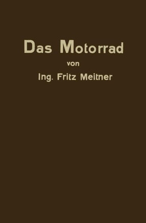 Das Motorrad: Aufbau Und Arbeitsweise