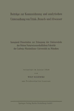 Beitr?ge Zur Kennzeichnung Und Analytischen Untersuchung Von Trink-, Brauch- Und Abwasser