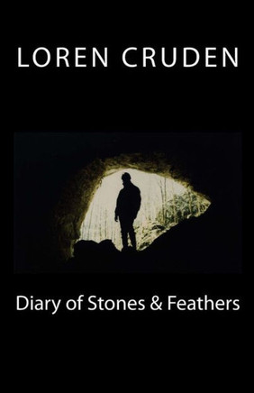 Diary Of Stones & Feathers