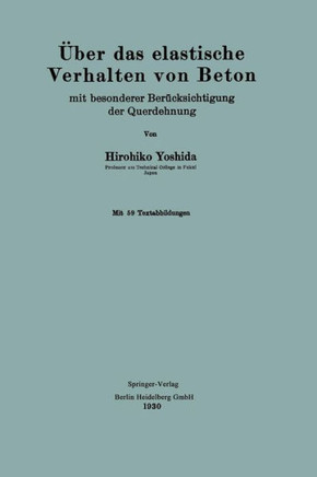 ?ber Das Elastische Verhalten Von Beton: Mit Besonderer Ber?cksichtigung Der Querdehnung