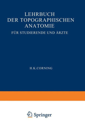 Lehrbuch Der Topographischen Anatomie F?r Studierende Und ?rzte