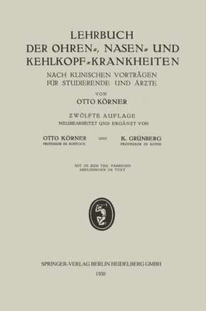 Lehrbuch Der Ohren-, Nasen- Und Kehlkopf-Krankheiten: Nach Klinischen Vortr?gen F?r Studierende Und ?rƶte