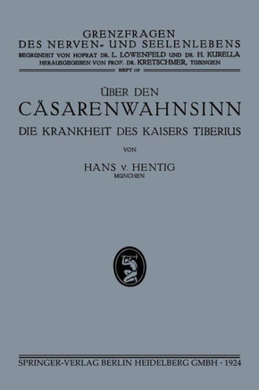 ?ber Den C?sarenwahnsinn: Die Krankheiten Des Kaisers Tiberius